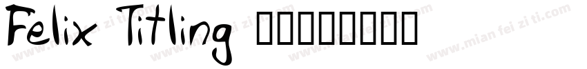 Felix Titling 常规字体转换
